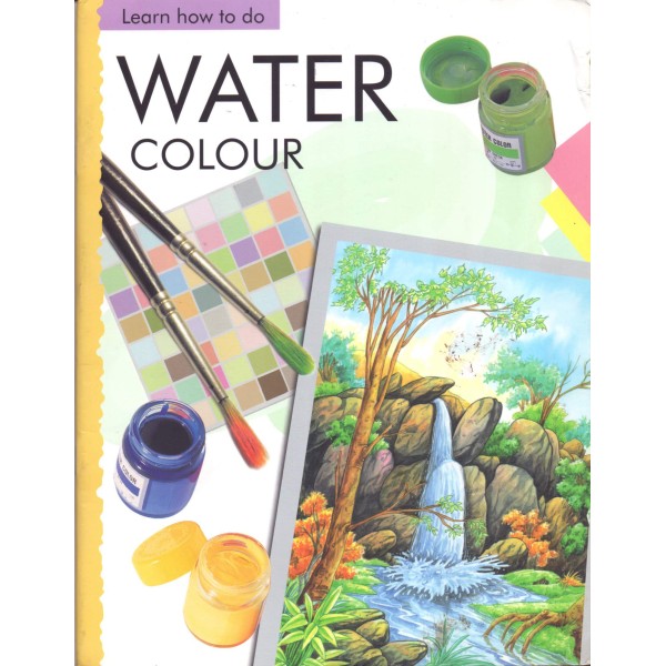 Learn How To Do - Water Colour - How To Colour A Picture Using Water Colour